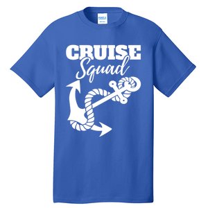 Cruise Squad Cruise Ship For Family Friends Cool Gift Tall T-Shirt