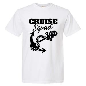 Cruise Squad Cruise Ship For Family Friends Cool Gift Garment-Dyed Heavyweight T-Shirt