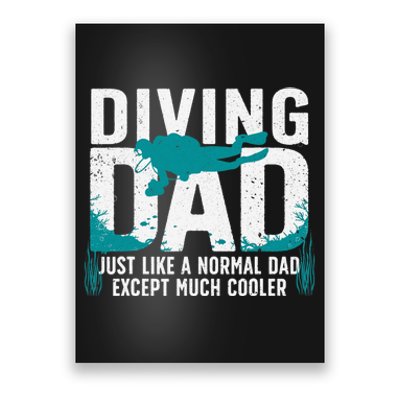 Cool Scuba Diving For Dad  Ocean Scuba Diver Instructor Poster