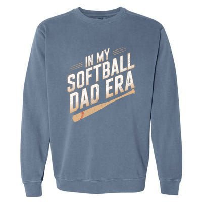 Cute Softball Dads In My Softball Dad Era Proud Softball Dad Gift Garment-Dyed Sweatshirt