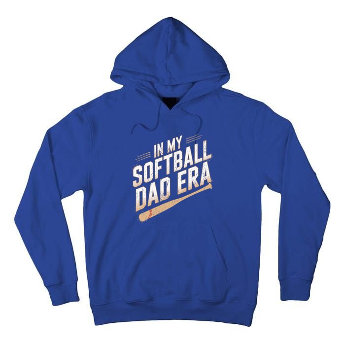 Cute Softball Dads In My Softball Dad Era Proud Softball Dad Gift Tall Hoodie