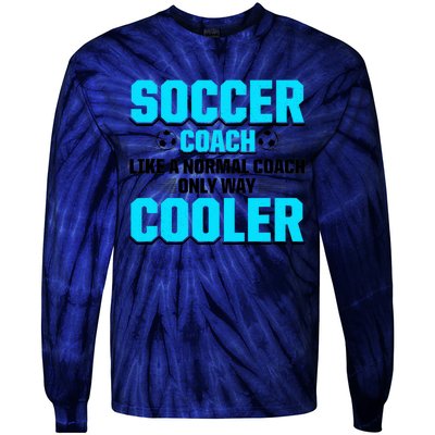 Coaching Soccer Dad Coach Soccer Coach Tie-Dye Long Sleeve Shirt