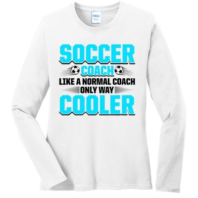 Coaching Soccer Dad Coach Soccer Coach Ladies Long Sleeve Shirt