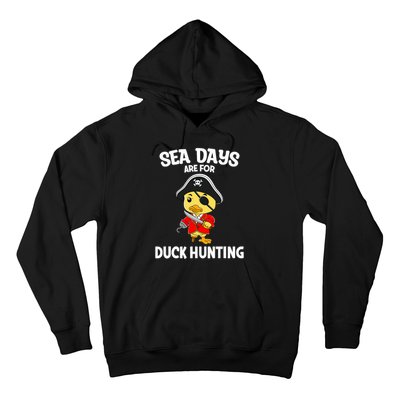 Cruising Sea Days Are For Duck Hunting Rubber Duck Cruise Hoodie