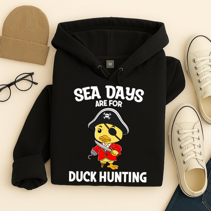 Cruising Sea Days Are For Duck Hunting Rubber Duck Cruise Hoodie