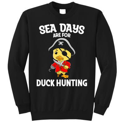 Cruising Sea Days Are For Duck Hunting Rubber Duck Cruise Sweatshirt