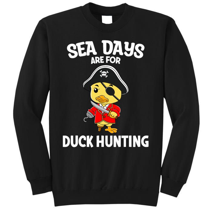 Cruising Sea Days Are For Duck Hunting Rubber Duck Cruise Sweatshirt