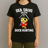 Cruising Sea Days Are For Duck Hunting Rubber Duck Cruise T-Shirt