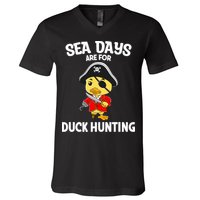 Cruising Sea Days Are For Duck Hunting Rubber Duck Cruise V-Neck T-Shirt