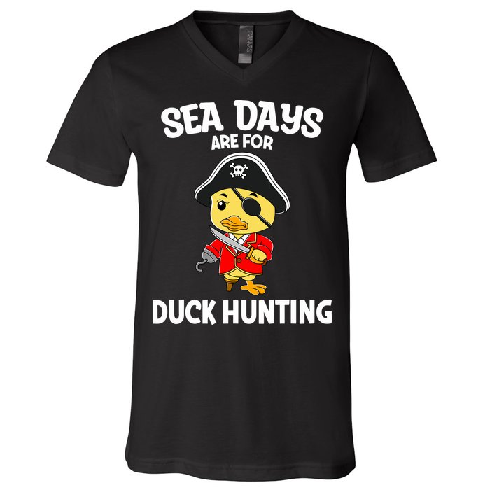 Cruising Sea Days Are For Duck Hunting Rubber Duck Cruise V-Neck T-Shirt