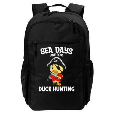 Cruising Sea Days Are For Duck Hunting Rubber Duck Cruise Daily Commute Backpack