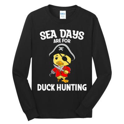 Cruising Sea Days Are For Duck Hunting Rubber Duck Cruise Tall Long Sleeve T-Shirt