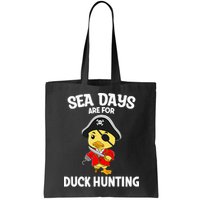 Cruising Sea Days Are For Duck Hunting Rubber Duck Cruise Bag