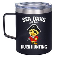 Cruising Sea Days Are For Duck Hunting Rubber Duck Cruise 12oz Stainless Steel Coffee Mug