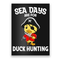 Cruising Sea Days Are For Duck Hunting Rubber Duck Cruise Poster