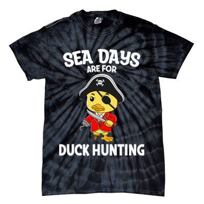 Cruising Sea Days Are For Duck Hunting Rubber Duck Cruise Tie-Dye T-Shirt
