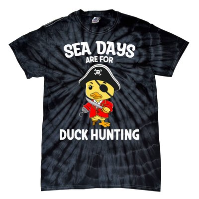 Cruising Sea Days Are For Duck Hunting Rubber Duck Cruise Tie-Dye T-Shirt