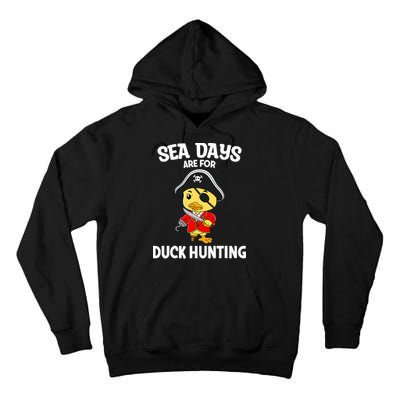 Cruising Sea Days Are For Duck Hunting Rubber Duck Cruise Tall Hoodie
