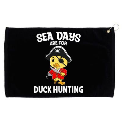 Cruising Sea Days Are For Duck Hunting Rubber Duck Cruise Grommeted Golf Towel