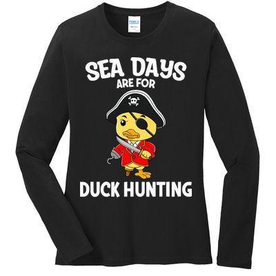 Cruising Sea Days Are For Duck Hunting Rubber Duck Cruise Ladies Long Sleeve Shirt