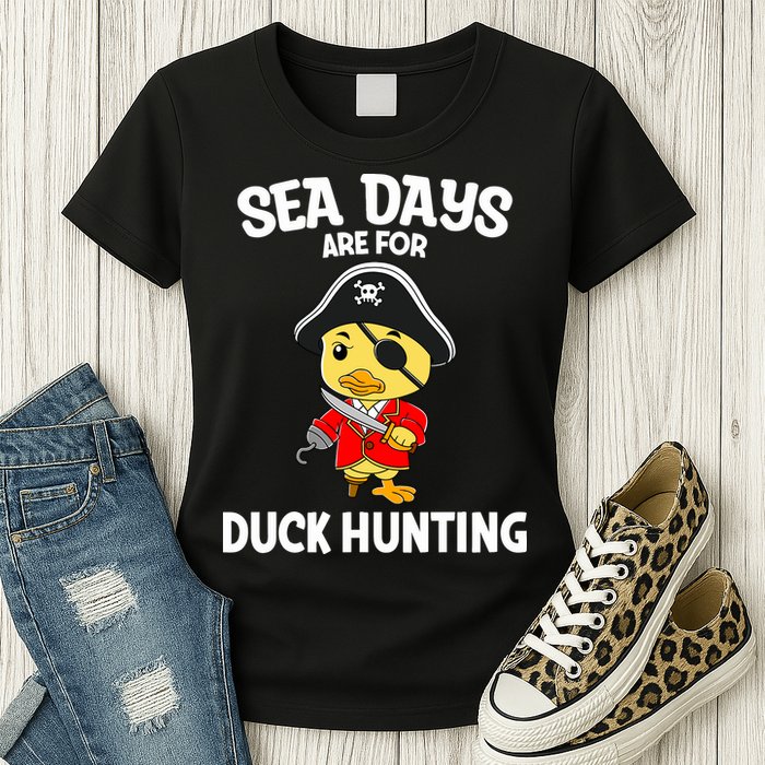 Cruising Sea Days Are For Duck Hunting Rubber Duck Cruise Womens T-Shirt