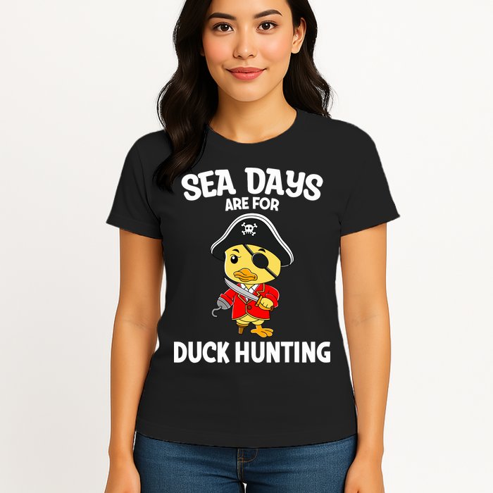 Cruising Sea Days Are For Duck Hunting Rubber Duck Cruise Womens T-Shirt
