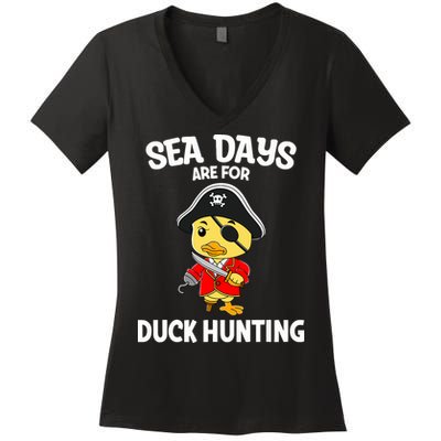 Cruising Sea Days Are For Duck Hunting Rubber Duck Cruise Women's V-Neck T-Shirt
