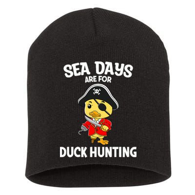 Cruising Sea Days Are For Duck Hunting Rubber Duck Cruise Short Acrylic Beanie