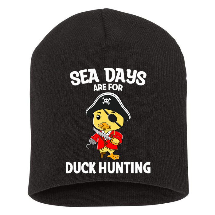 Cruising Sea Days Are For Duck Hunting Rubber Duck Cruise Short Acrylic Beanie