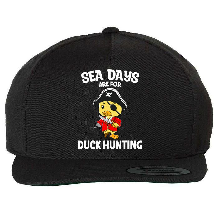 Cruising Sea Days Are For Duck Hunting Rubber Duck Cruise Wool Snapback Cap