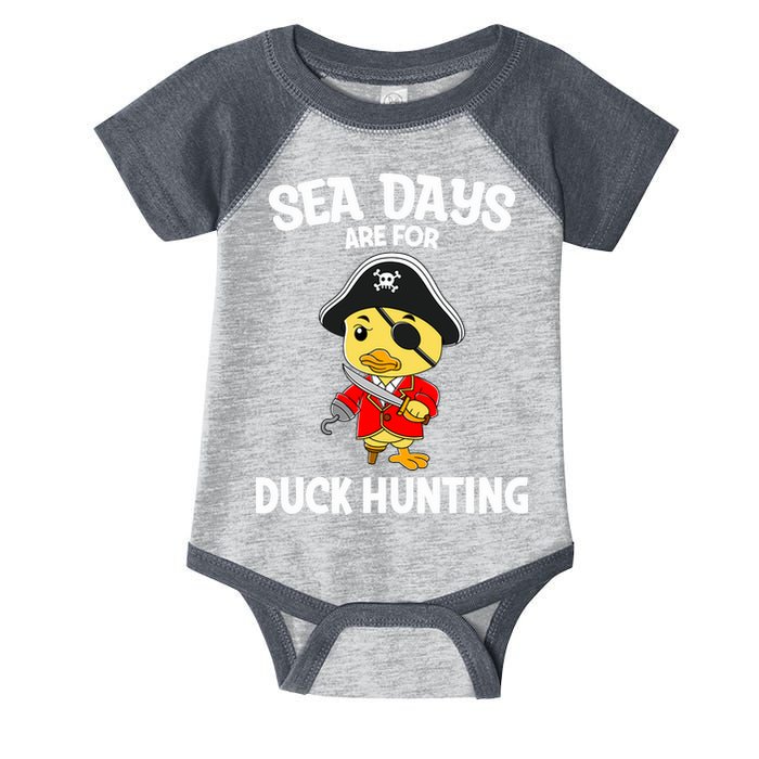 Cruising Sea Days Are For Duck Hunting Rubber Duck Cruise Infant Baby Jersey Bodysuit