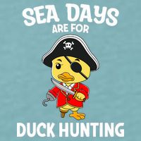 Cruising Sea Days Are For Duck Hunting Rubber Duck Cruise Sueded Cloud Jersey T-Shirt