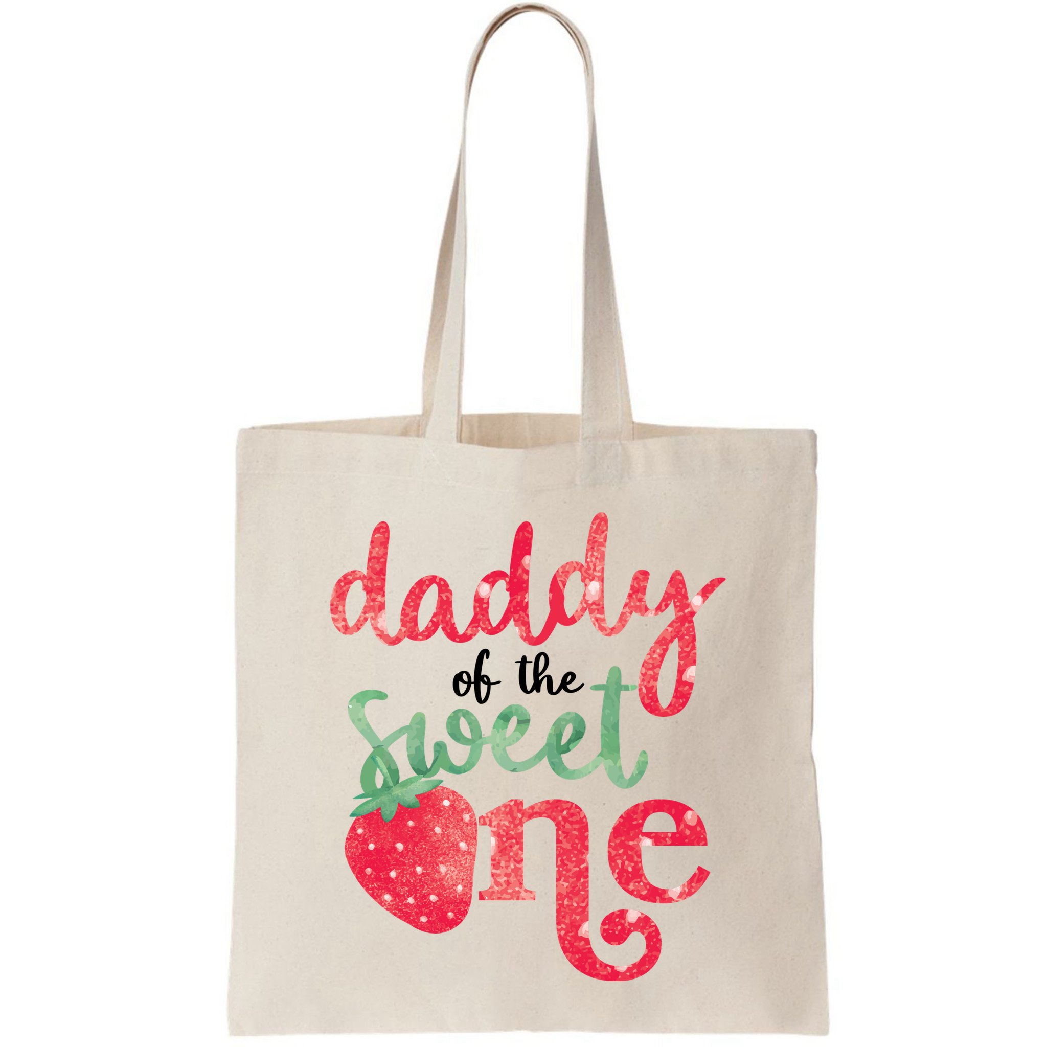 Cute Strawberry Daddy Of The Sweet One Bag