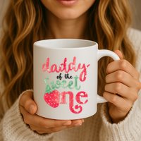 Cute Strawberry Daddy Of The Sweet One Mug