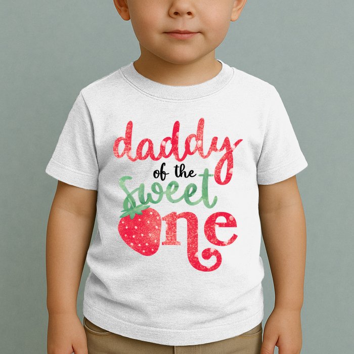 Cute Strawberry Daddy Of The Sweet One Toddler T-Shirt