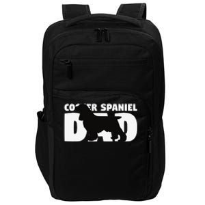 Cocker Spaniel Dad Cocker Spaniel Gift for Dog Father Impact Tech Backpack