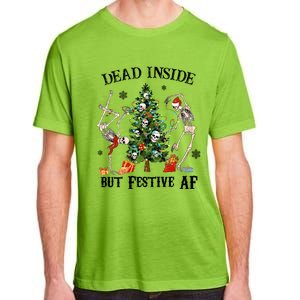 Christmas Skeleton Dancing Tree Dead Inside But Festive Af Great Gift Adult ChromaSoft Performance T-Shirt