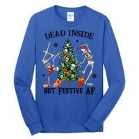 Christmas Skeleton Dancing Tree Dead Inside But Festive Af Great Gift Tall Long Sleeve T-Shirt