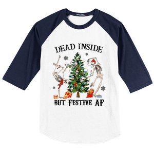 Christmas Skeleton Dancing Tree Dead Inside But Festive Af Great Gift Baseball Sleeve Shirt