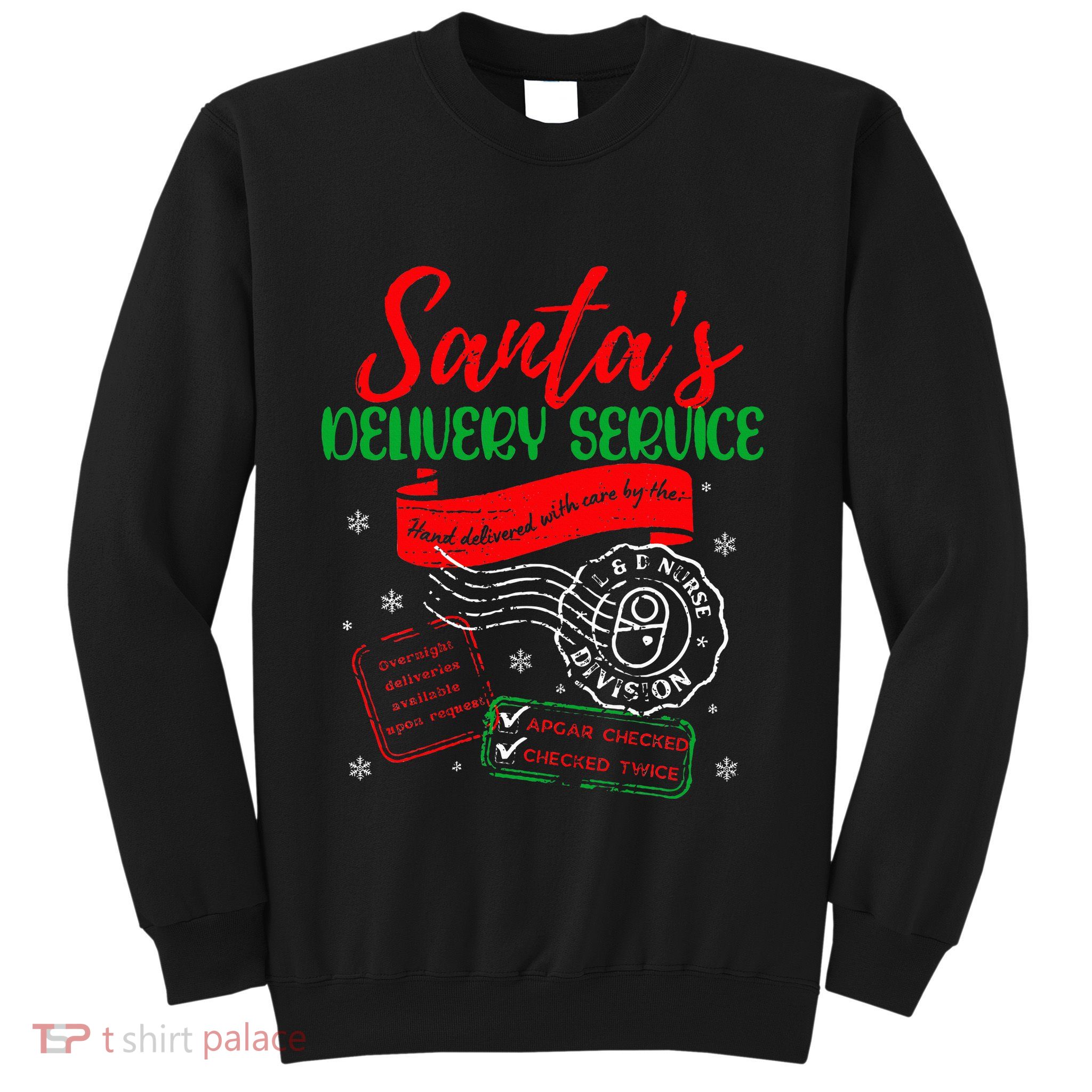 Christmas Santa's Delivery Service L&D Labor Delivery Nurse Sweatshirt
