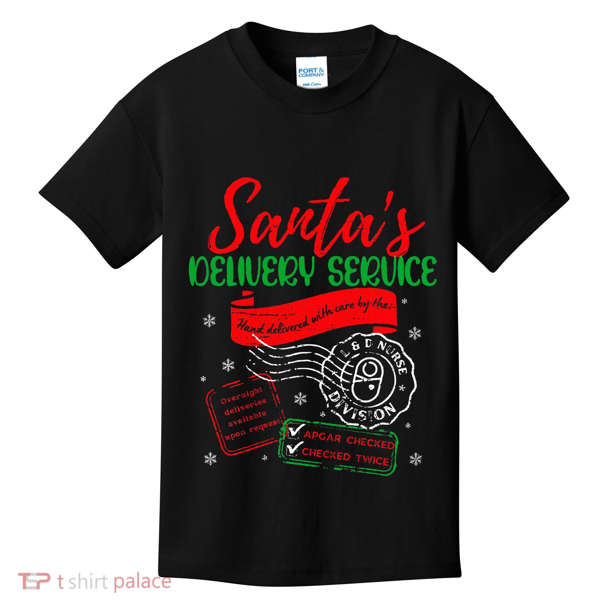 Christmas Santa's Delivery Service L&D Labor Delivery Nurse Kids T-Shirt