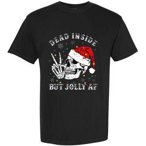 Christmas Skeleton Dead Inside But Jolly Af Christmas Garment-Dyed Heavyweight T-Shirt