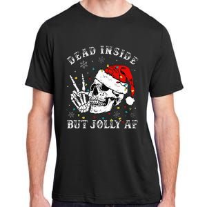 Christmas Skeleton Dead Inside But Jolly Af Christmas Adult ChromaSoft Performance T-Shirt