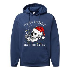 Christmas Skeleton Dead Inside But Jolly Af Christmas Performance Fleece Hoodie