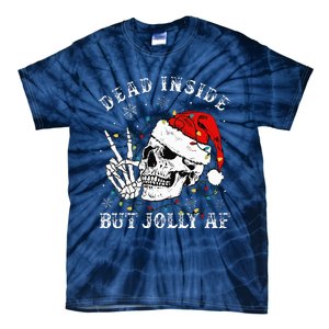 Christmas Skeleton Dead Inside But Jolly Af Christmas Tie-Dye T-Shirt