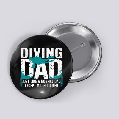 Cool Scuba Diving For Dad Men Ocean Scuba Diver Instructor Button
