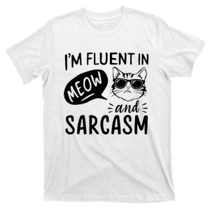 Cat Sarcasm Design For A Cat Lady Or Cat Person T-Shirt