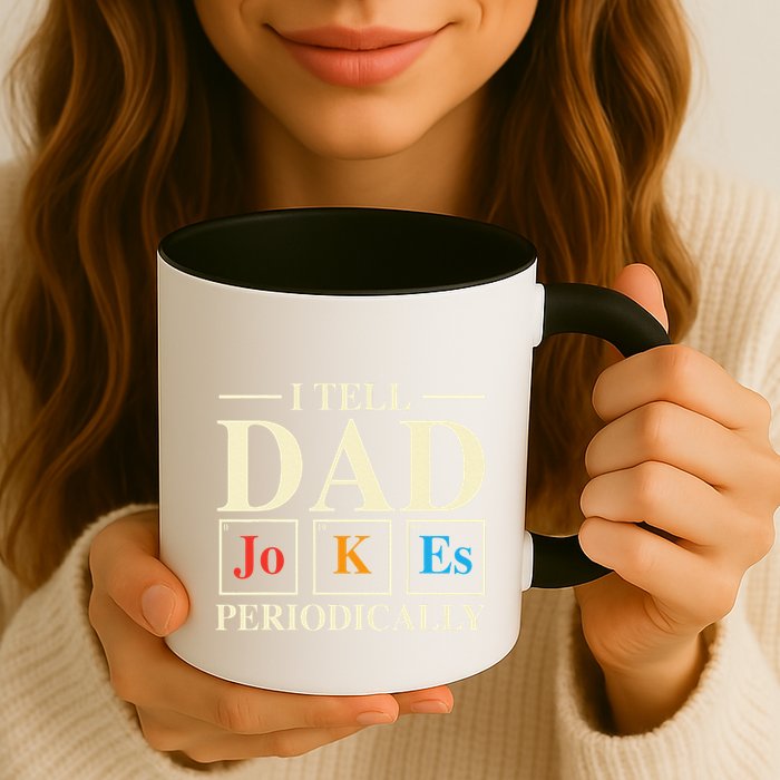 Cool Science Dad Joke I Tell Dad Jokes Periodically Mug