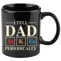 Cool Science Dad Joke I Tell Dad Jokes Periodically 11oz C Handle Ceramic Mug