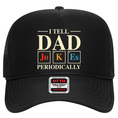 Cool Science Dad Joke I Tell Dad Jokes Periodically Trucker Hat